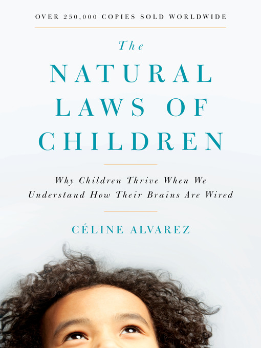 Title details for The Natural Laws of Children by Céline Alvarez - Available